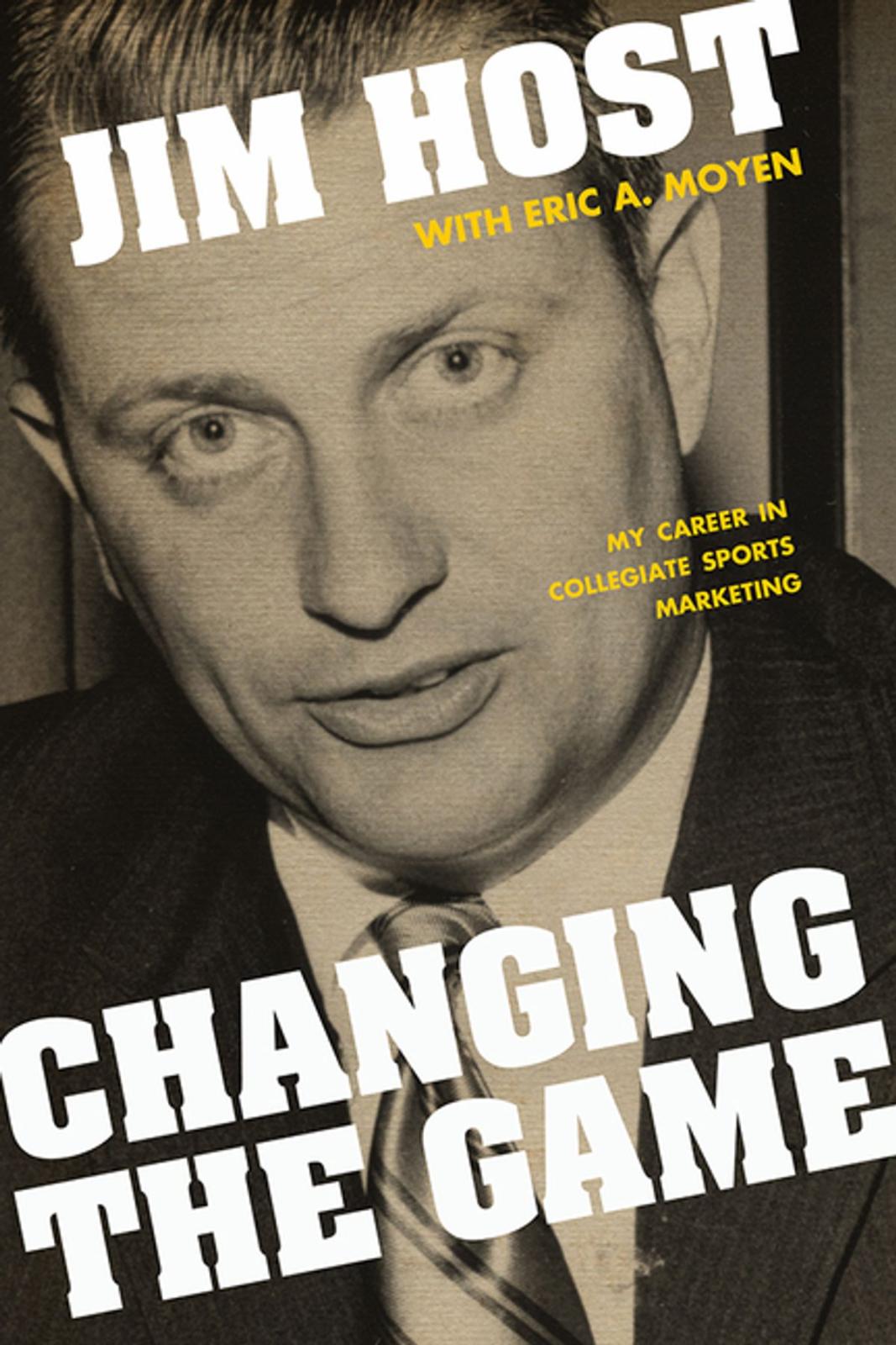 Book cover of Jim Host: Changing the Game