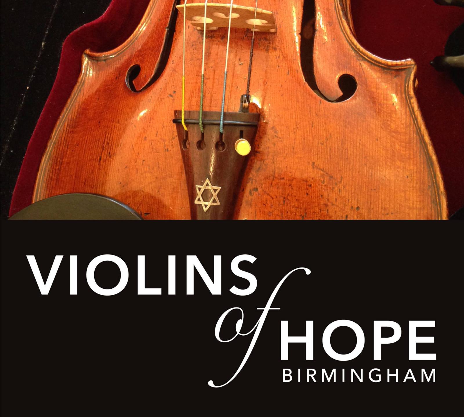 Picture of violin on top of text that reads Violins of Hope Birmingham