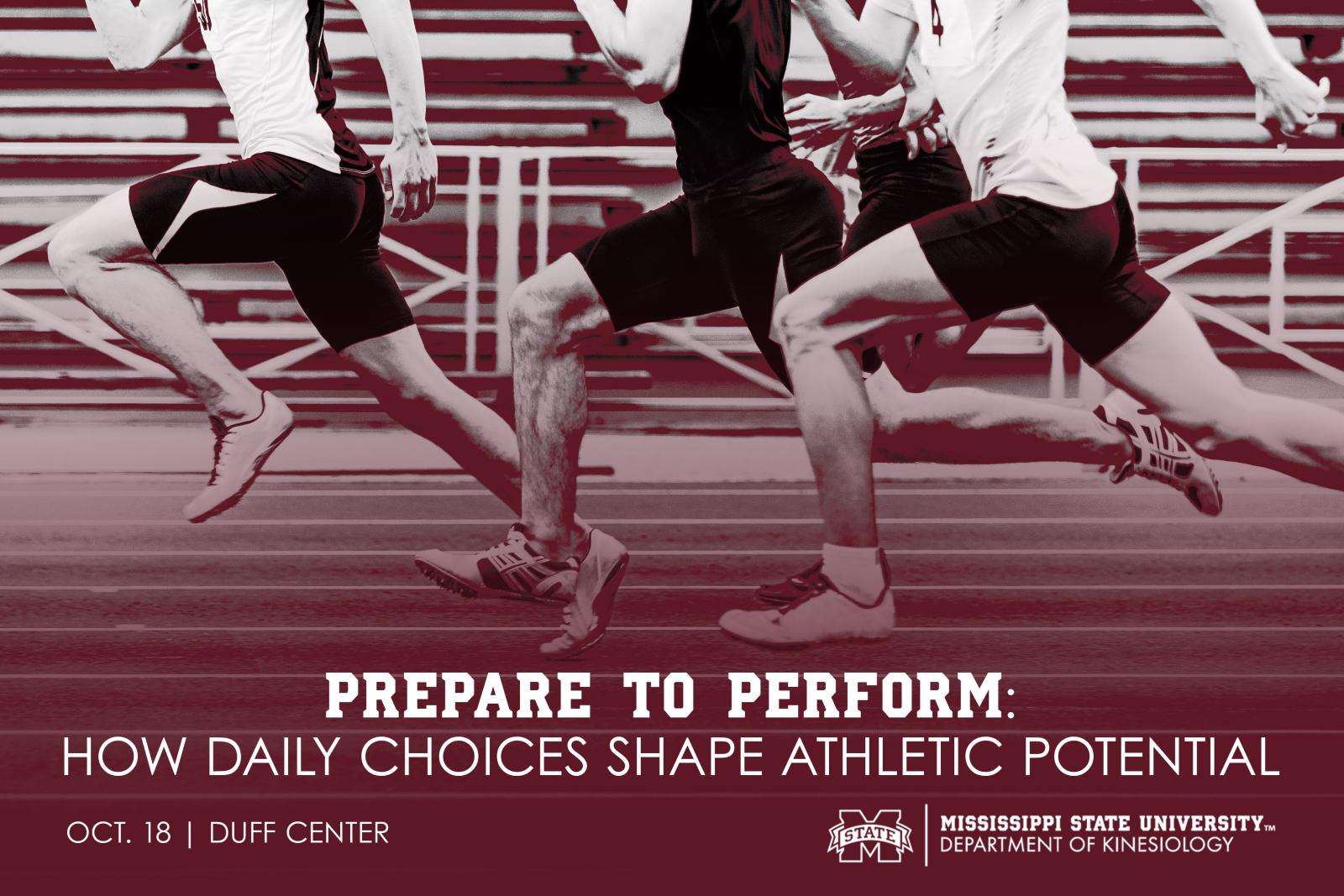 Athletes running on a track with the words "Prepare to Perform: How Daily Choices Shape Athletic Potential" and "Oct. 18, Duff Center" and kinesiology logo
