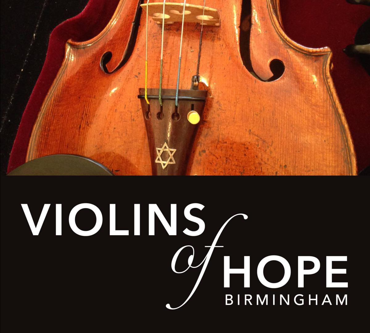 Picture of violin on top of text that reads Violins of Hope Birmingham